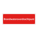 Brandwateroverdrachtpunt & Brandwateroverdrachtpunt & Brandwateroverdrachtpunt