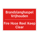 Brandslanghaspel Vrijhouden - Fire Hose Reel Keep Clear