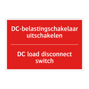 DC-belastingschakelaar uitschakelen - DC load disconnect switch