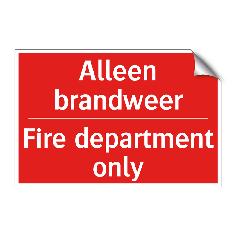 Alleen brandweer - Fire department only