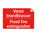 Vaste brandblusser - Fixed fire extinguisher
