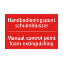 Handbedieningspunt schuimblusser - Manual control point foam extinguishing
