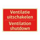 Ventilatie uitschakelen - Ventilation shutdown