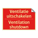 Ventilatie uitschakelen - Ventilation shutdown