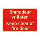 Branddeur vrijlaten - Keep clear of fire door
