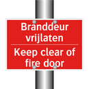 Branddeur vrijlaten - Keep clear of fire door