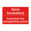 Vaste blusbatterij - Fixed foam fire extinguishing system