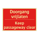 Doorgang vrijlaten - Keep passageway clear