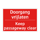 Doorgang vrijlaten - Keep passageway clear