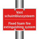 Vast schuimblussysteem - Fixed foam fire extinguishing system