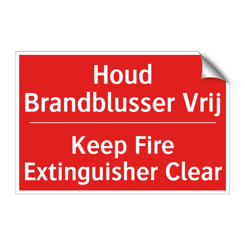 Houd Brandblusser Vrij - Keep Fire Extinguisher Clear
