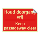 Houd doorgang vrij - Keep passageway clear