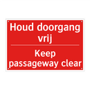 Houd doorgang vrij - Keep passageway clear
