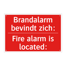 Brandalarm bevindt zich: - Fire alarm is located: