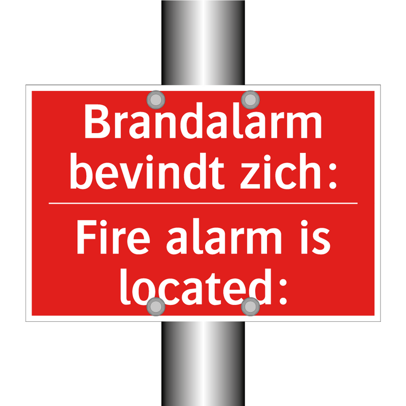Brandalarm bevindt zich: - Fire alarm is located: