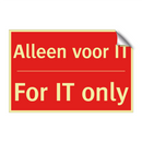 Alleen voor IT - For IT only