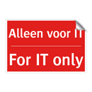 Alleen voor IT - For IT only