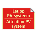 Let op PV-systeem - Attention PV system