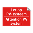 Let op PV-systeem - Attention PV system