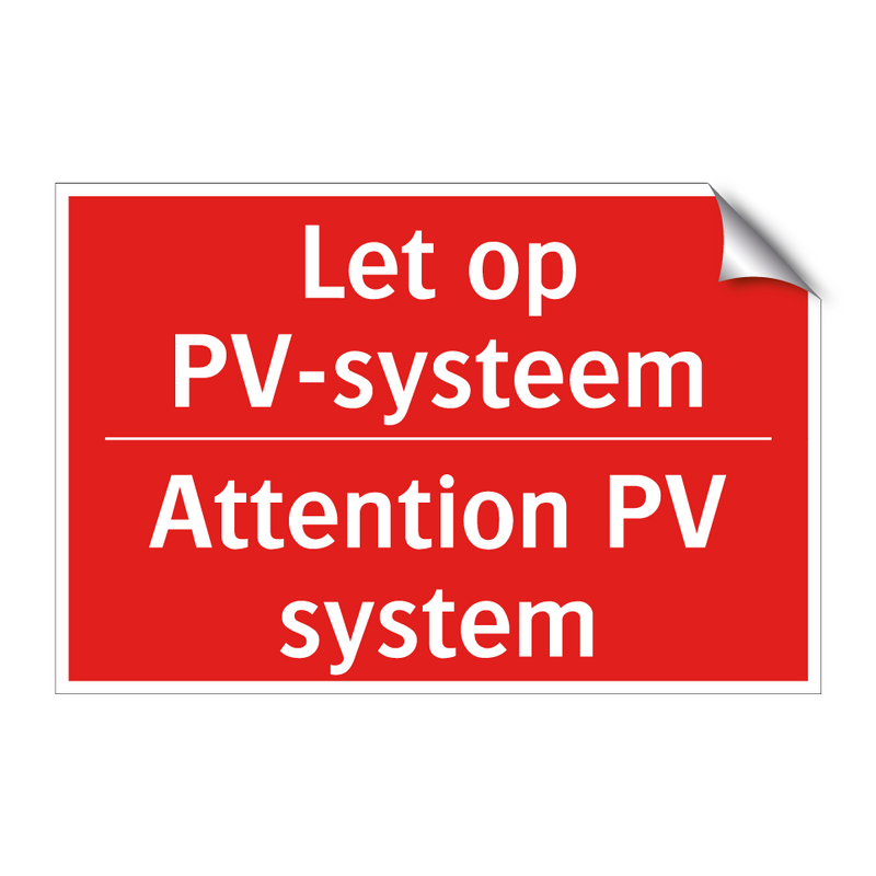 Let op PV-systeem - Attention PV system