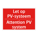 Let op PV-systeem - Attention PV system
