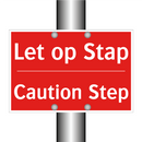 Let op Stap - Caution Step