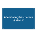 Ademhalingsbescherming vereist & Ademhalingsbescherming vereist & Ademhalingsbescherming vereist