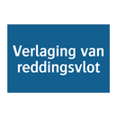 Verlaging van reddingsvlot & Verlaging van reddingsvlot & Verlaging van reddingsvlot