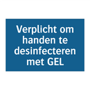 Verplicht om handen te desinfecteren met GEL & Verplicht om handen te desinfecteren met GEL