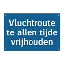 Vluchtroute te allen tijde vrijhouden & Vluchtroute te allen tijde vrijhouden