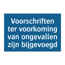 Voorschriften ter voorkoming van ongevallen zijn bijgevoegd