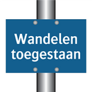 Wandelen toegestaan & Wandelen toegestaan & Wandelen toegestaan & Wandelen toegestaan
