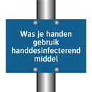 Was je handen gebruik handdesinfecterend middel & Was je handen gebruik handdesinfecterend middel