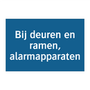 Bij deuren en ramen, alarmapparaten & Bij deuren en ramen, alarmapparaten
