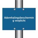 Ademhalingsbescherming verplicht & Ademhalingsbescherming verplicht