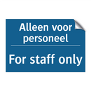 Alleen voor personeel - For staff only & Alleen voor personeel - For staff only