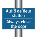 Altijd de deur sluiten - Always close the door & Altijd de deur sluiten - Always close the door