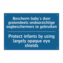 Bescherm baby's door grotendeels /.../ - Protect infants by using largely /.../