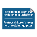 Bescherm de ogen van kinderen /.../ - Protect children's eyes with welding /.../