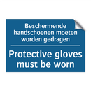 Beschermende handschoenen moeten /.../ - Protective gloves must be worn