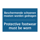 Beschermende schoenen moeten worden /.../ - Protective footwear must be worn /.../