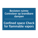 Besloten ruimte Controleer op /.../ - Confined space Check for flammable /.../