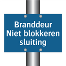 Branddeur Niet blokkeren sluiting & Branddeur Niet blokkeren sluiting