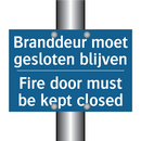 Branddeur moet gesloten blijven /.../ - Fire door must be kept closed