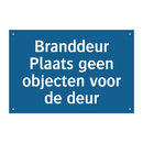 Branddeur Plaats geen objecten voor de deur & Branddeur Plaats geen objecten voor de deur