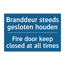 Branddeur steeds gesloten houden /.../ - Fire door keep closed at all times /.../