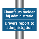 Chauffeurs melden bij administratie /.../ - Drivers report to administration /.../