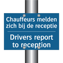Chauffeurs melden zich bij de /.../ - Drivers report to reception