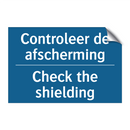 Controleer de afscherming - Check the shielding & Controleer de afscherming - Check the shielding
