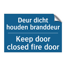 Deur dicht houden branddeur - Keep door closed fire door